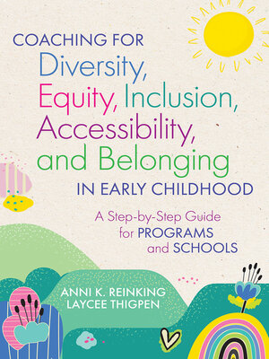 cover image of Coaching for Diversity, Equity, Inclusion, Accessibility, and Belonging in Early Childhood